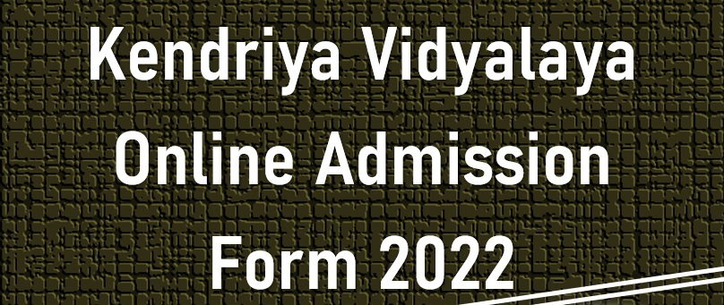 Online registration for admission of students to Kendriya Vidyalaya!